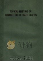 TOPICAL MEETING ON TUNABLE SOLID STATE LASERS PDF电子版封面 0936659483