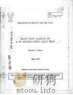 BLAST GUST LOADING ON A 35 DEGREE SWEPT-BACK WING PDF电子版封面 CHARLES L.FISHER