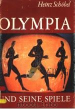 OLYMPIA UND SEINE SPIELE PDF电子版封面 HEINZ SCBOBEL