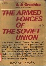 THE ARMED FORCES OF THE SOVIET UNION PDF电子版封面 A.A.GRECHKO