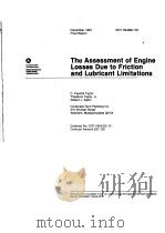 THE ASSESSMENT OF ENGINE LOSSES DUE TO FRICTION AND LULRICANT LIMITATIONS PDF电子版封面 C.FAYETTE TAYLOR