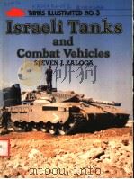 ISRAELI TANKS AND COMBAT VEHICLES TANKS ILLUSTRATED NO.3 PDF电子版封面 0853685800 STEVEN J.ZALOGA