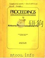 PROCEEDINGS OF SPIE-THE INTERNATIONAL SOCIETY FOR OPTICAL ENGINEERING VOLUME 424 AIRBORNE RECONNAIS PDF电子版封面 0892524596
