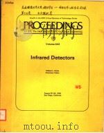 PROCEEDINGS OF SPIE-THE INTERNATIONAL SOCIETY FOR OPTICAL ENGINEERING  VOLUME 443 INFRARED DETECTORS（ PDF版）