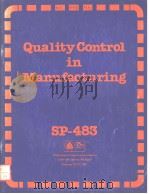 QUALITY CONTROL IN MANUFACTURING SP-483 PDF电子版封面 0898832543