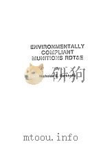 ENVIRONMENTALLY COMPLIANT MUNITIONS RDT & E PDF电子版封面 NICHOLAS E.BERKHOLTZ