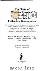 THE STATE OF WESTERN EUROPEAN STUDIES:IMPLICATIONS FOR COLLECTION DEVELOPMENT PDF电子版封面 ANTHONY M.ANGILETTA MARTHA L.