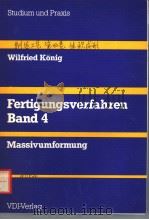 FERTIGUNGSVERFAHREN BAND 4 MASSIVUMFORMUNG PDF电子版封面 3184004279
