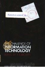 THE CHALLENGE OF INFORMATION TECHNOLOGY PDF电子版封面