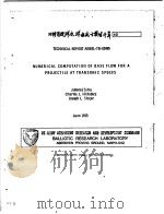 NUMERICAL COMPUTATION OF BASE FLOW FOR A PROJECTILE AT TRANSONIC SPEEDS PDF电子版封面