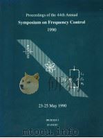 PROCEEDINGS OF THE 44TH ANNUAL SYMPOSIUM ON FREQUENCY CONTROL 1990（ PDF版）