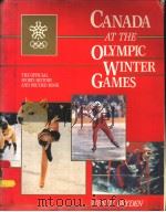 CANADA AT THE OLYMPIC WINTER GAMES     PDF电子版封面  0888303084  WENDY BRYDEN 