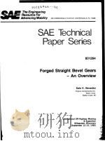 SAE TECHNICAL PAPER SERIES 831264 FORGED STRAIGHT BEVEL GEARS-AN OVERVIEW PDF电子版封面 DALE K.BENEDICT