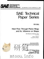 SAE TECHNICAL PAPER SERIES 831283 HEAT FLOW THROUGH PISTON RINGS AND ITS INFLUENCE ON SHAPE PDF电子版封面