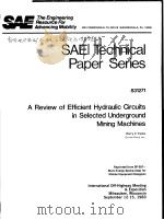 SAE TECHNICAL PAPER SERIES 831271 A REVIEW OF EFFICIENT HYDRAULIC CIRCUITS IN SELECTED UNDERGROUND M PDF电子版封面 HARRY C.EVANS