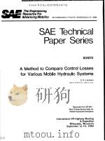 SAE TECHNICAL PAPER SERIES 831272 A METHOD TO COMPARE CONTROL LOSSES FOR VARIOUS MOBILE HYDRAULIC SY PDF电子版封面 K.R.LONNEMO