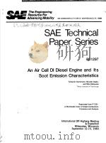 SAE TECHNICAL PAPER SERIES 831297 AN AIR CELL DI DIESEL ENGINE AND ITS SOOT EMISSION CHARACTERISTICS PDF电子版封面