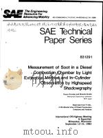 SAE TECHNICAL PAPER SERIES 831291 MEASUREMENT OF SOOT IN A DIESEL COMBUSTION CHAMBER BY LIGHT EXTINC PDF电子版封面