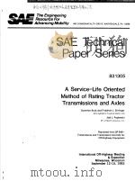 SAE TECHNICAL PAPER SERIES 831305 A SERVICE-LIFE ORIENTED METHOD OF RATING TRACTOR TRANSMISSIONS AND PDF电子版封面