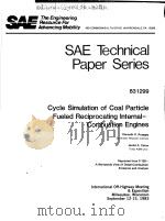 SAE TECHNICAL PAPER SERIES 831299 CYCLE SIMULATION OF COAL PARTICLE FUELED RECIPROCATING INTERNAL-CO PDF电子版封面 KENNETH H.ROSEGAY JERALD A.CA