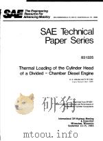 SAE TECHNICAL PAPER SERIES 831325 THERMAL LOADING OF THE CYLINDER HEAD OF A DIVIDED-CHAMBER DIESEL E（ PDF版）