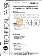 TECHNICAL PAPER MM82-950 DEVELOPMENT AND IMPLEMENTATION OF NEW CUTTING TOOL TECHNOLOGY（ PDF版）