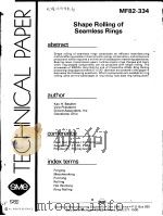 TECHNICAL PAPER MF82-334 SHAPE ROLLING OF SEAMLESS RINGS PDF电子版封面