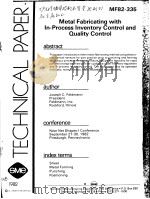 TECHNICAL PAPER MF82-335 METAL FABRICATING WITH IN-PROCESS INVENTORY CONTROL AND QUALITY CONTROL（ PDF版）