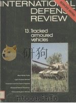 SPECIAL SERIES INTERNATIONAL DEFENSE REVIEW 13.TRACKED ARMOURED VEHICLES PDF电子版封面