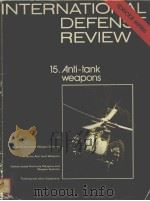 SPECIAL SERIES INTERNATIONAL DEFENSE REVIEW 15.ANTI-TANK WEAPONS PDF电子版封面