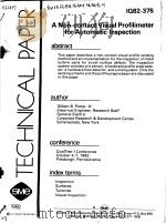 TECHNICAL PAPER IQ82-375 A NON-CONTACT VISUAL PROFILIMETER FOR AUTOMATIC INSPECTION（ PDF版）