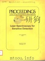 PROCEEDINGS OF SPIE-THE INTERNATIONAL SOCIETY FOR OPTICAL ENGINEERING VOLUME 286 LASER SPECTROSCOPY PDF电子版封面 0892523190 JERRY A.GELBWACHS