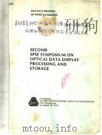 ADVANCE PRINTING OF PAPER SUMMARIES SECOND SPSE SYMPOSIUMON OPTICAL DATA DISPLAY PROCESSING AND STOR（ PDF版）