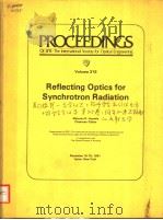 PROCEEDINGS OF SPIE-THE INTERNATIONAL SOCIETY FOR OPTICAL ENGINEERING VOLUME 315 REFLECTING OPTICS F PDF电子版封面 0892523492 MALCOLM R.HOWELLS