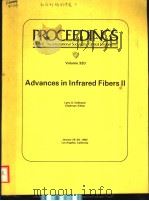 PROCEEDINGS OF SPIE-THE INTERNATIONAL SOCIETY FOR OPTICAL ENGINEERING VOLUME 320 ADVANCES IN INFRARE PDF电子版封面 0892523557 LARRY G.DESHAZER