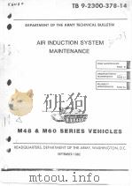 DEPARTMENT OF THE ARMY TECHNICAL BULLETIN AIR INDUCTION SYSTEM MAINTENANCE M48 & M60 SERIES VEHICLES PDF电子版封面