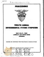 PROCEEDINGS TWELFTH ANNUAL ENVIRONMENTAL SYSTEMS SYMPOSIUM（ PDF版）