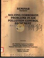 SOLVING CORROSION PROBLEMS IN AIR POLLUTION CONTROL EQUIPMENT PDF电子版封面
