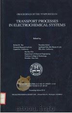PROCEEDINGS OF THE SYMPOSIA ON TRANSPORT PROCESSES IN ELECTROCHEMICAL SYSTEMS VOLUME 82-10 PDF电子版封面 RICHARD S.YEO THEODORE KATAN