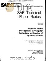 SAE TECHNICAL PAPER SERIES 831346 IMPACT OF RECENT DEVELOPMENTS IN COMPUTER TECHNOLOGY ON MODELING O（ PDF版）