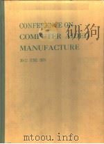CONFERENCE ON COMPUTER AIDED MANUFACTURE（ PDF版）