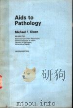AIDS TO PATHOLOGY SECOND EDITION 1981 PDF电子版封面 0443023832