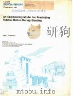 AN ENGINEERING MODEL FOR PREDICTING RUBBLE MOTION DURING BLASTING PDF电子版封面 JOHN T.SCHAMAUN
