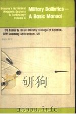 MILITARY BALLISTICS A BASIC MANUAL PDF电子版封面 008028342X C.L.FARRAR AND D.W.LEEMING