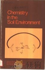 CHEMISTRY IN THE SOIL ENVIRONMENT ASA SPECIAL PUBLICATION NUMBER 40 PDF电子版封面 0891180656