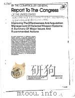 IMPROVING THE EFFECTIVENESS AND ACQUISITION MANAGEMENT OF SELECTED WEAPON SYSTEMS:A SUMMARY OF MAJOR PDF电子版封面