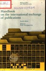 HANDBOOK ON THE INTENATIONAL EXCHANGE OF PUBLICATIONS FOURTH EDITION PDF电子版封面 9231014668