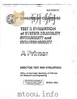 TEST & EVALUATION OF SYSTEM RELIABILITY AVAILABILITY AND MAINTAINABILITY A PRIMER PDF电子版封面