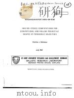 NAVIER-STOKES COMPUTATIONS FOR CONVENTIONAL AND HOLLOW PROJECTILE SHAPES AT TRANSONIC VELOCITIES PDF电子版封面 CHARLES J.NIETUBICZ
