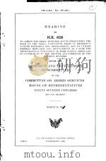 HEARING ON H.R.4326 BEFORE THE RESEARCH AND DEVELOPMENT SUBCOMMITTEE OF THE COMMITTEE ON ARMED SERVI（ PDF版）